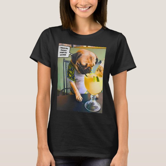 Drinking Dog Funny T-Shirt (Front)