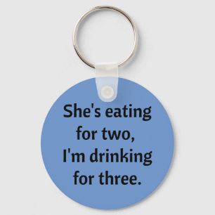 Drinking for Three funny Dad Joke Key Ring