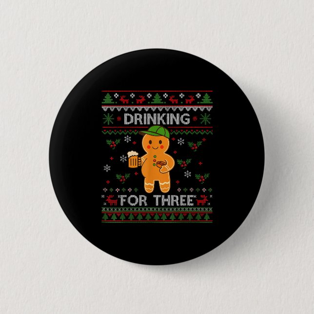 Drinking For Three Pregnancy Announcement Ugly Swe 6 Cm Round Badge (Front)