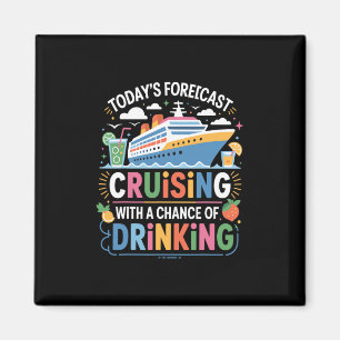 Drinking Forecast Funny Cruise Humor Tail Ocean Vi Magnet