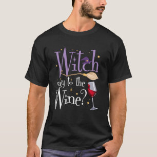 Drinking Halloween Wine  for Wiccan Witches T-Shirt