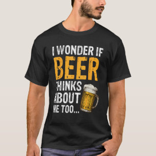Drinking Humor Beer Alcohol Adult Men Women T-Shirt