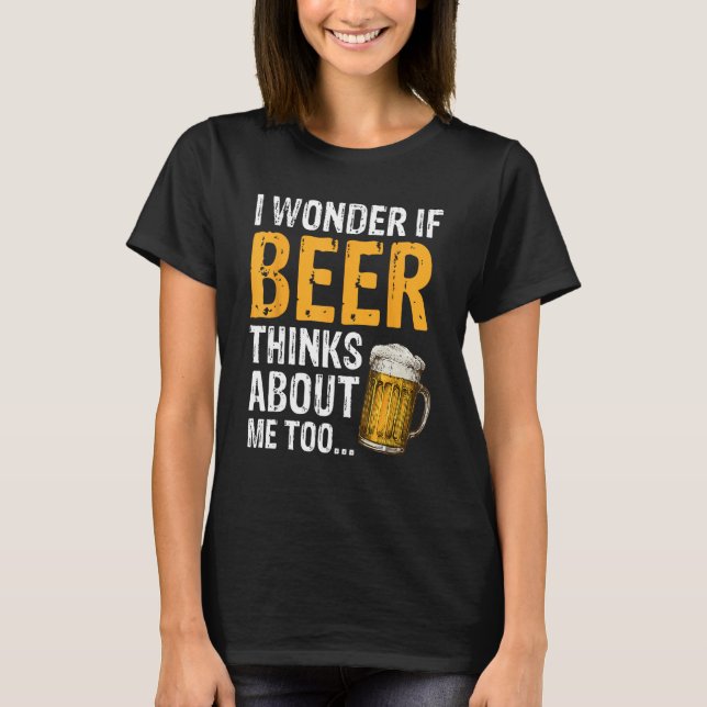 Drinking Humor Beer  Alcohol  Adult Men Women T-Shirt (Front)