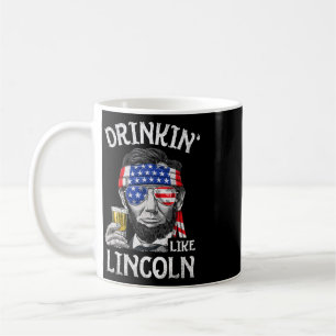 Drinking Like Lincoln 4th Of July Men Abraham Meri Coffee Mug