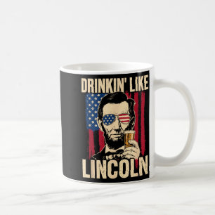 Drinking Like Lincoln Funny Ap History 4th Of July Coffee Mug