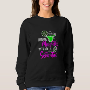 Drinking Margaritas With My Pretty Senoritas Bride Sweatshirt