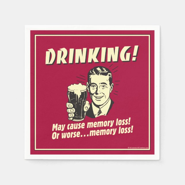 Drinking: May Cause Memory Loss Worse Napkin (Front)