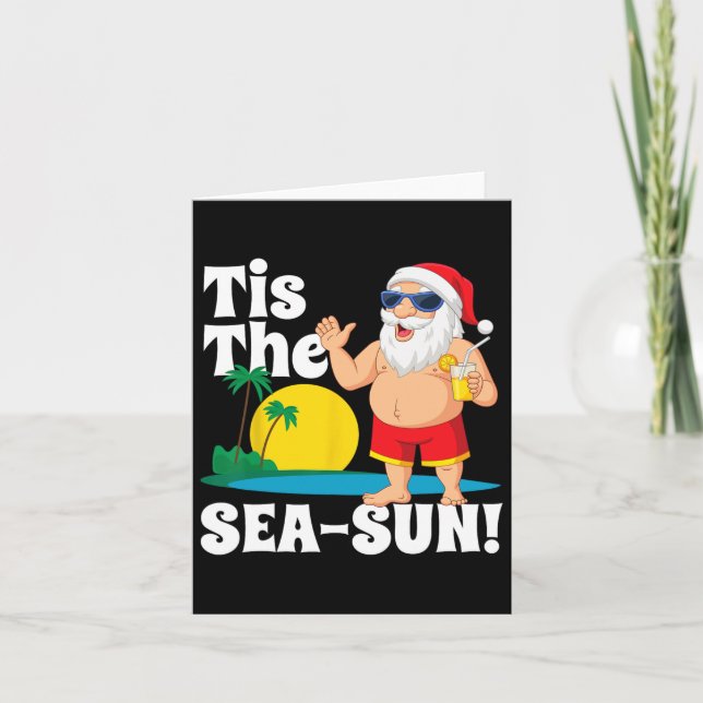 Drinking Santa Claus Tis The Sea-sun Christmas In  Card (Front)