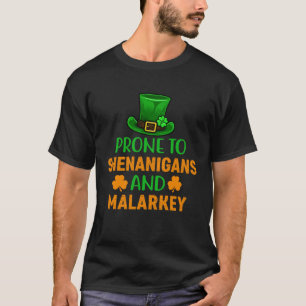 Drinking St Patricks Day Prone to Shenanigans and  T-Shirt