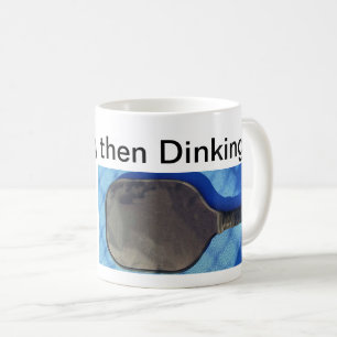 Drinking then Dinking  Coffee Mug