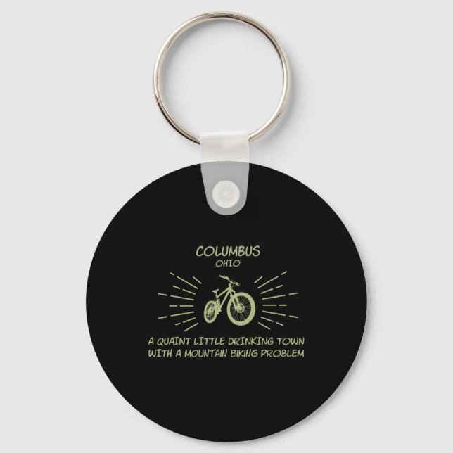 Drinking Town Mountain Biking Problem - Columbus  Key Ring (Front)
