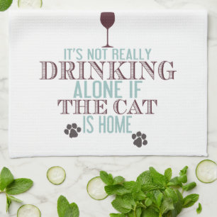 Drinking With The Cat   Funny Kitchen Towel