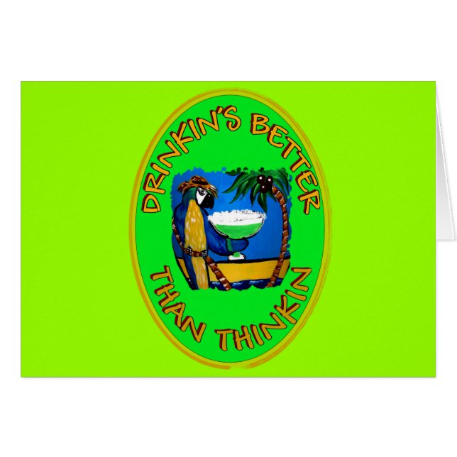 DRINKIN'S BETTER THAN THINKIN' (Front Horizontal)