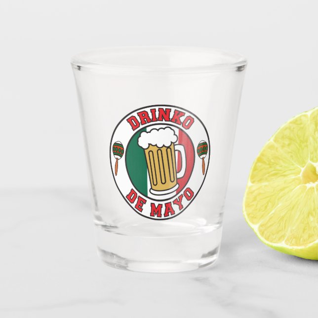 Drinko De Mayo Cinco De Mayo Shot Glass (Front)