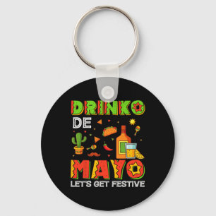 Drinko De Mayo Let’s Get Festive Cinqo De Mayo Men Key Ring