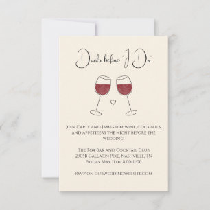 Drinks Before I Do Red Wine Wedding Rehearsal Invitation