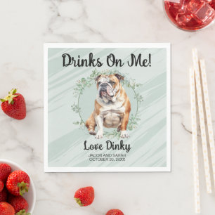 Drinks on Me! Bulldog Napkins with Photo