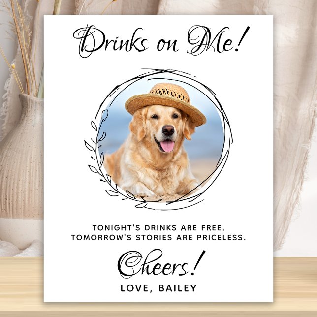 Drinks On Me Custom Photo Dog Bar Pet Wedding Poster (Creator Uploaded)