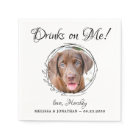 Drinks On Me Personalised Pet Photo Dog Wedding