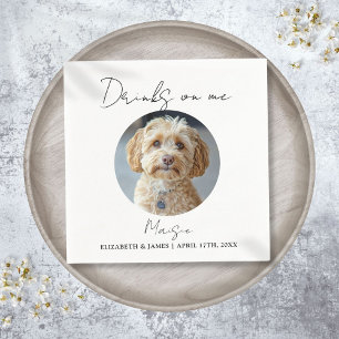 Drinks On Me Pet Dog Photo Wedding Napkin