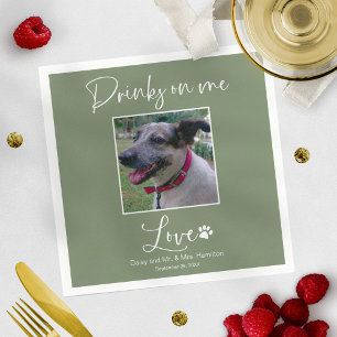Drinks On Me Pet Photo Calligraphy Wedding  Napkin