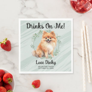 Drinks On Me! Pomeranian Dog wedding pet Napkin