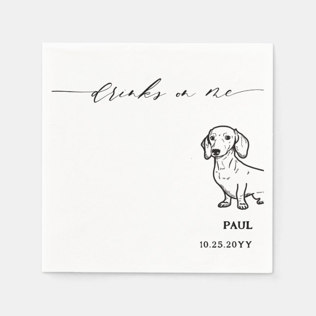 Drinks on Me Script Dachshund Doxie Dog Wedding Napkin (Front)