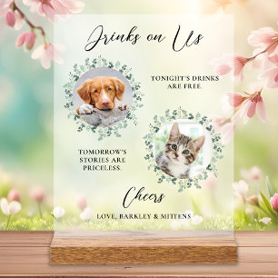 Drinks On Us Dog Open Bar Photo Pet Wedding Acrylic Sign