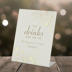 Drinks on Us Funny Wedding Open Bar Pedestal Sign