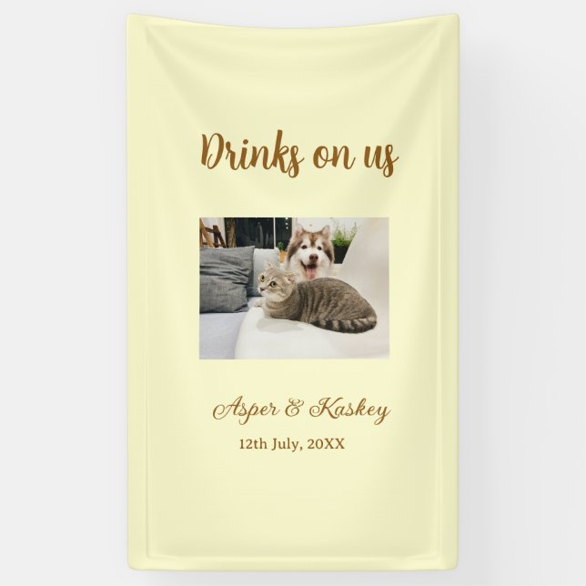 Drinks on us open bar pet photo wedding couple dat banner (Vertical)