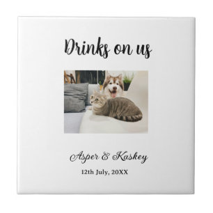 Drinks on us open bar pet photo wedding couple dat ceramic tile