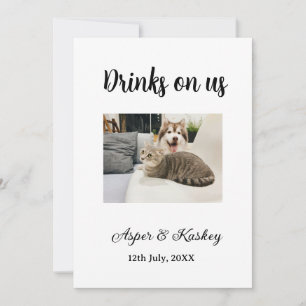 Drinks on us open bar pet photo wedding couple dat invitation