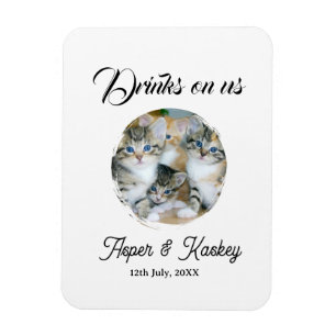 Drinks on us open bar pet photo wedding couple dat magnet