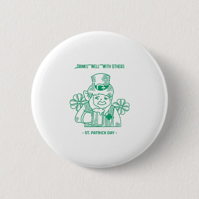 Drinks Well With Others 6 Cm Round Badge (Front)