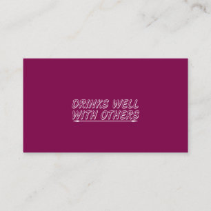 Drinks Well With Others Business Card