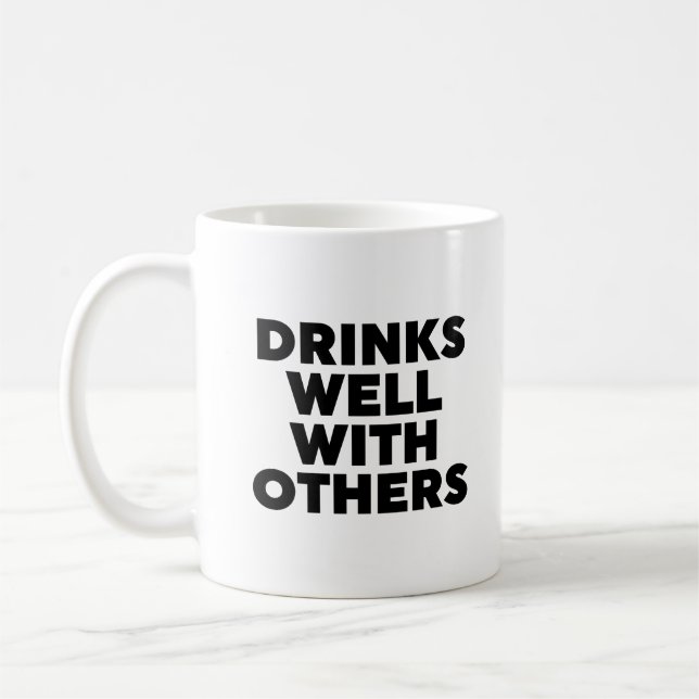 Drinks Well With Others Coffee Mug (Left)