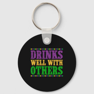 Drinks Well With Others Funny Mardi Gras 2025 Key Ring
