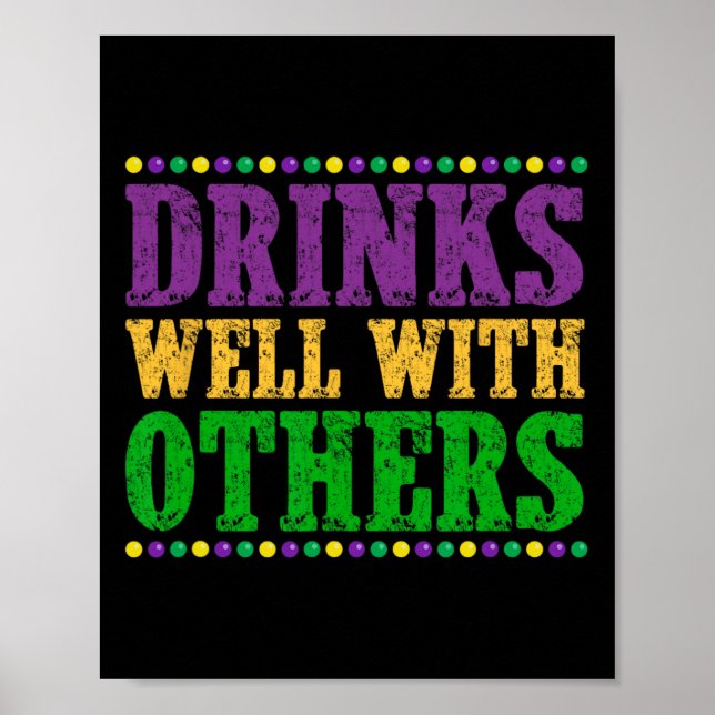 Drinks Well With Others Funny Mardi Gras 2025  Poster (Front)