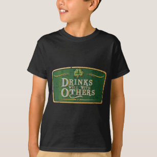Drinks Well With Others - Funny St Patrick's Day B T-Shirt