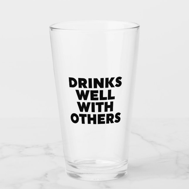 Drinks Well With Others Glass (Front)