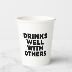 Drinks Well With Others Glass Paper Cups