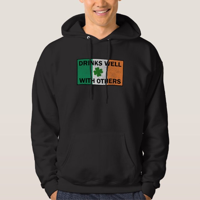 Drinks Well With Others Irish Flag St Patricks Day Hoodie (Front)