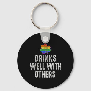 Drinks Well With Others Lgbt Gay St Patricks Day Key Ring