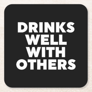 Drinks Well With Others Square Paper Coaster