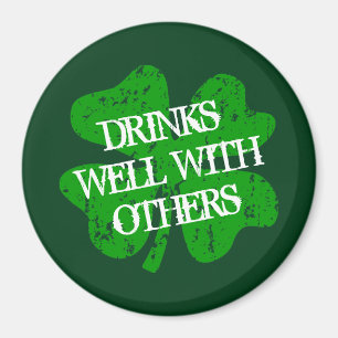 Drinks well with others St patrick's Day fridge Magnet