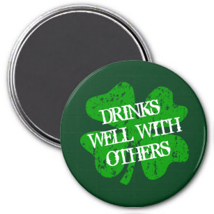Drinks well with others St patrick's Day fridge Magnet