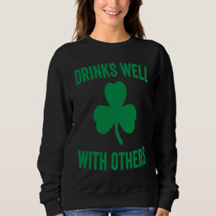Drinks Well With Others St Patrick's Drinking Bee Sweatshirt