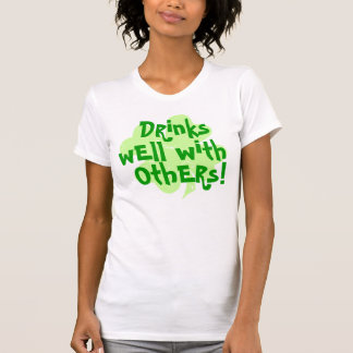 Drinks Well With Others T-Shirt