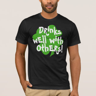 Drinks Well With Others T-Shirt