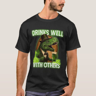 Drinks Well With Others T-Shirt
